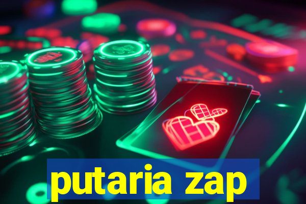 putaria zap